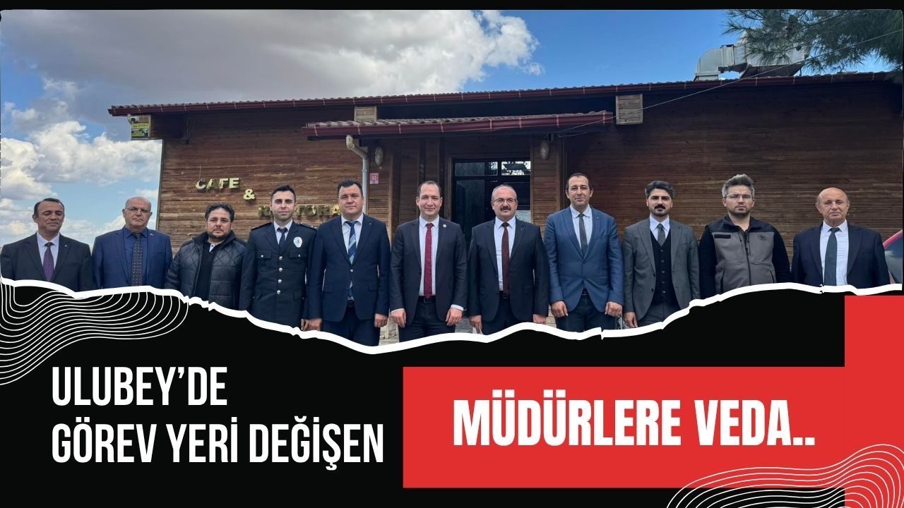 Ulubey’de Görev Yeri Değişen Müdürlere Veda
