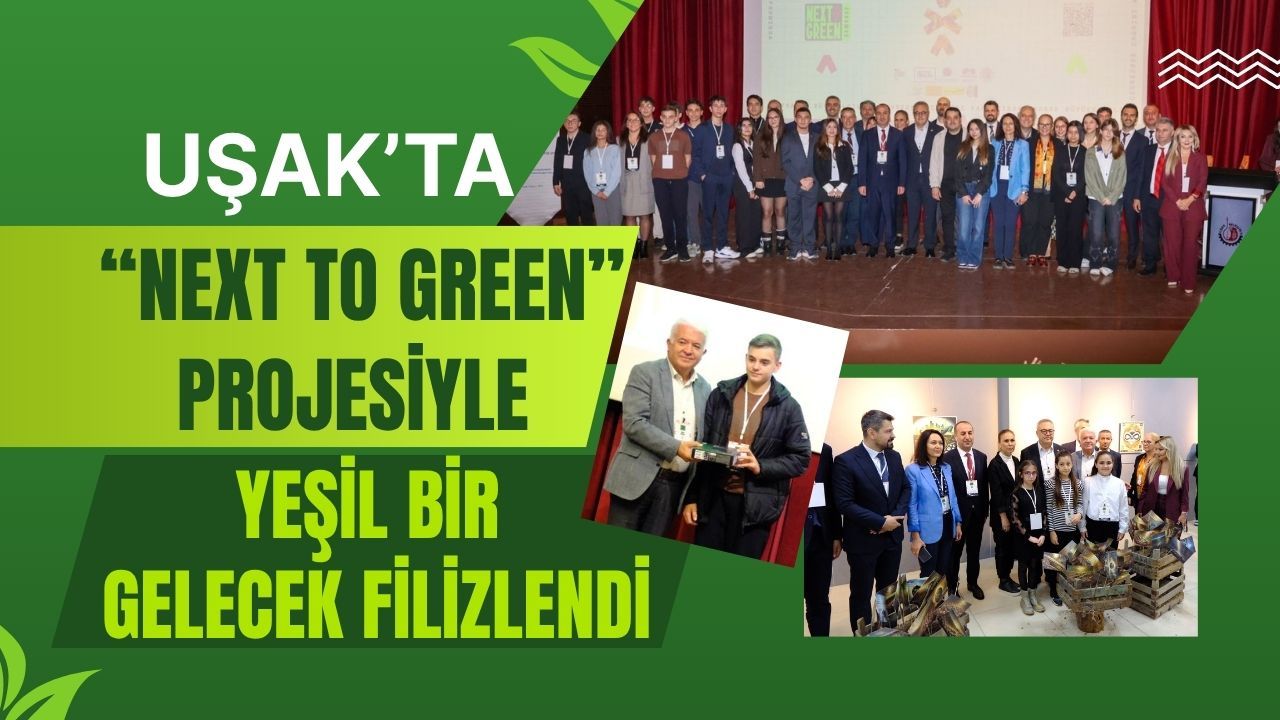 Uşak’ta 'Next to Green'le Yeşil Bir Gelecek Filizlendi