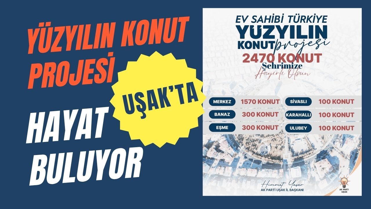 Yüzyılın Konut Projesi Uşak’ta Hayat Buluyor