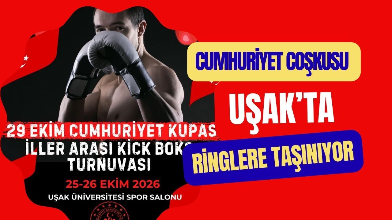 Cumhuriyet Coşkusu Uşak’ta Ringlere Taşınıyor