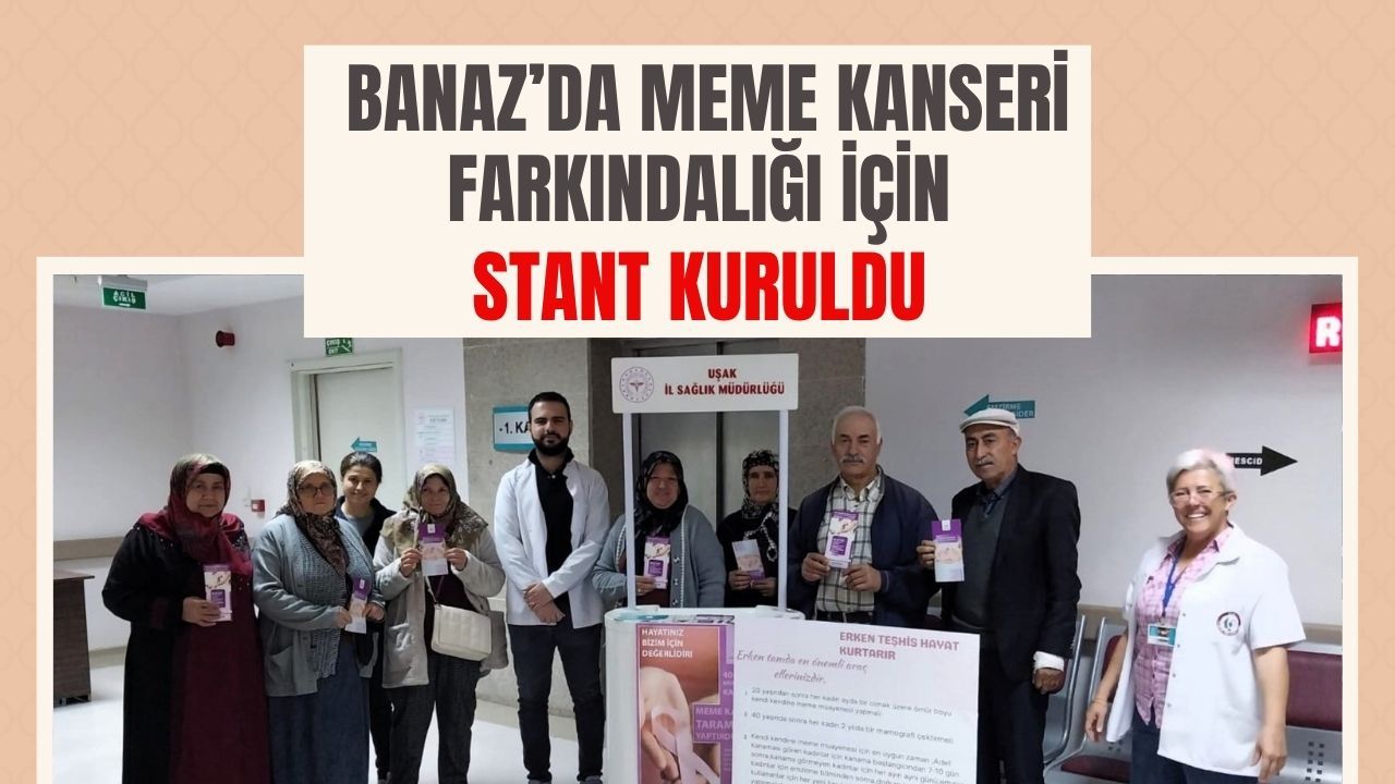 Banaz’da Meme Kanseri Farkındalığı İçin Stant Kuruldu