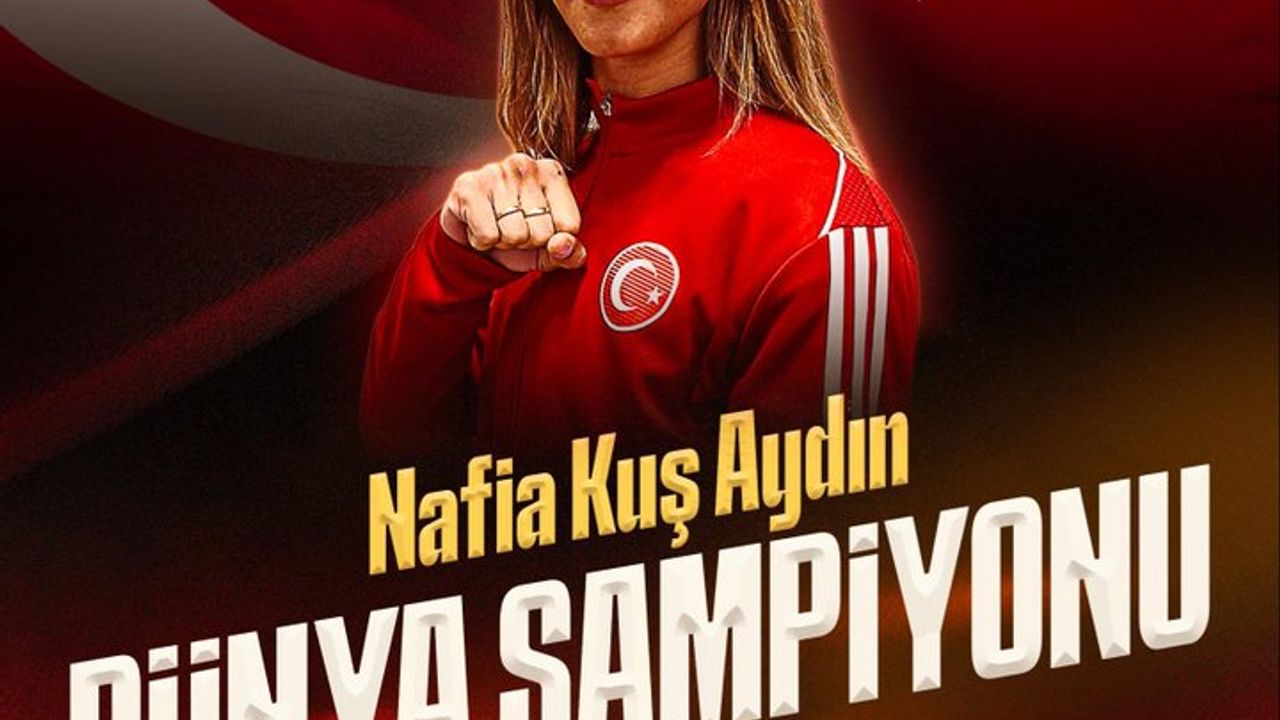 Nafia Kuş Aydın Dünya Şampiyonu Oldu!