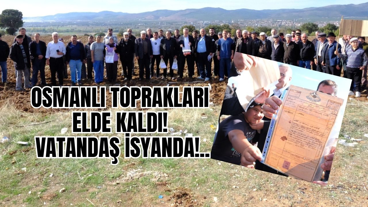 Osmanlı Toprakları Elde Kaldı! Vatandaş İsyanda!..
