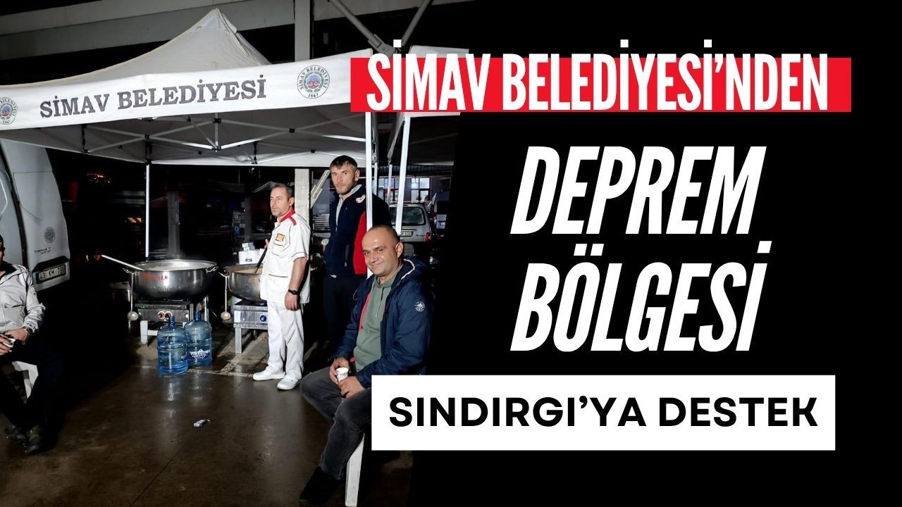 Simav Belediyesi’nden Deprem Bölgesi Sındırgı’ya Destek