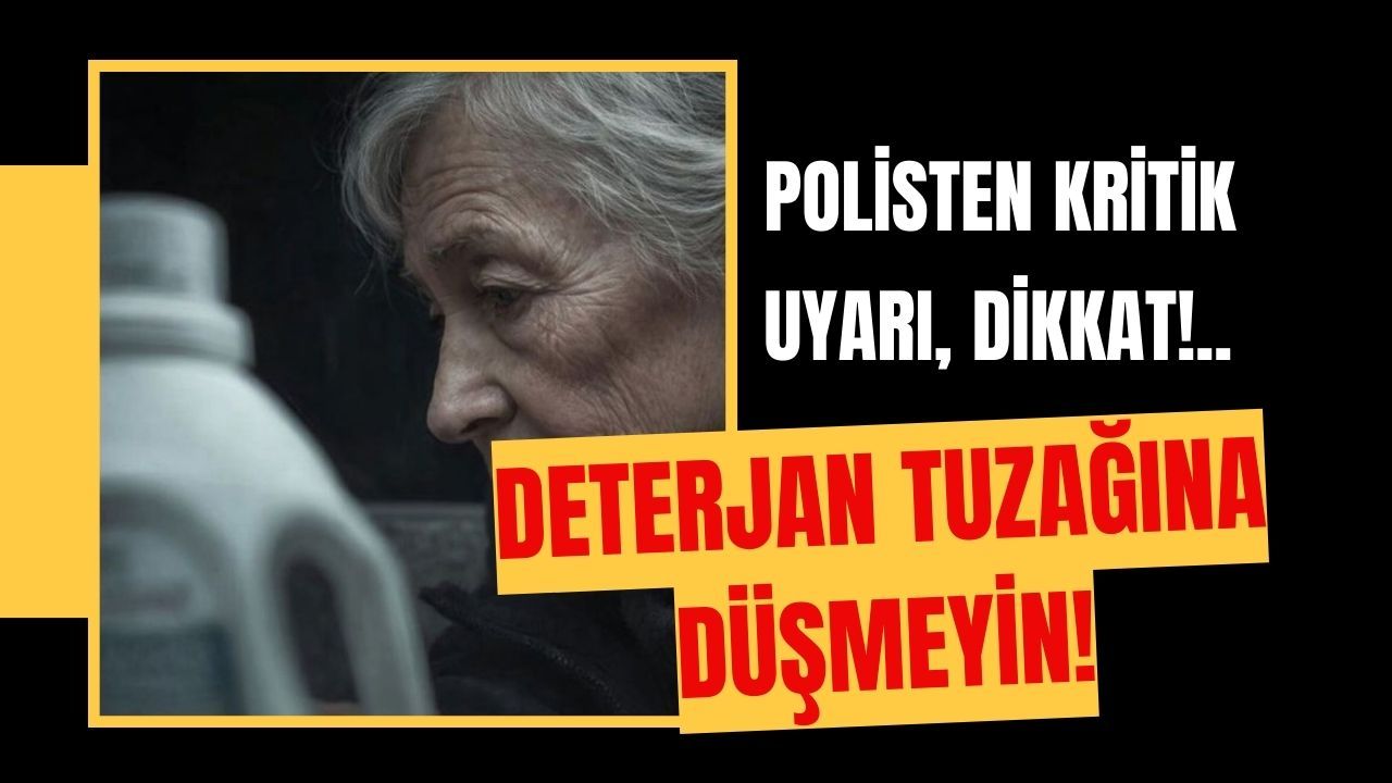 Polisten Kritik Uyarı, Dikkat!.. Deterjan Tuzağına Düşmeyin!