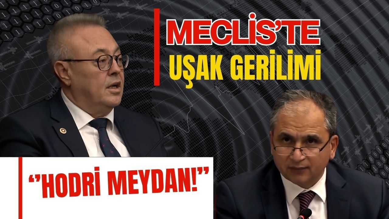 Mecliste Uşak Gerilimi: “Hodri Meydan!”