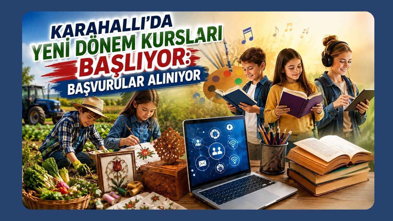 Karahallı’da Yeni Dönem Kursları Başlıyor: Başvurular Alınıyor