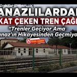 Banazlılardan Dikkat Çeken Tren Çağrısı, “Trenler Geçiyor Ama Banaz’ın Hikayesinden Geçmiyor”