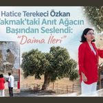 Hatice Terekeci Özkan Takmak’taki Anıt Ağacın Başından Seslendi: “Daima İleri”