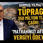 Uşaklı Durmuş Yılmaz’dan TÜPRAG’a 350 Milyon TL’lik Çağrı, “Matrahınızı Artırın, Vergiyi Ödeyin”