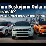 Egea’nın Boşluğunu Onlar mı Dolduracak? 100 HP Manuel Seçenek Dengeleri Değiştirebilir