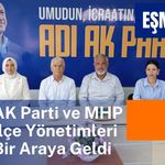 Eşme’de AK Parti ve MHP İlçe Yönetimleri Bir Araya Geldi