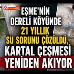 Eşme’nin Dereli Köyünde 21 Yıllık Su Sorunu Çözüldü, Kartal Çeşmesi Yeniden Akıyor