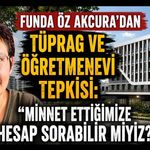 Funda Öz Akcura’dan TÜPRAG ve Öğretmenevi Tepkisi: “Minnet Ettiğimize Hesap Sorabilir miyiz?”