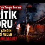 Hasanköy’de Yangın Sonrası Kritik Soru, Köyün Yangın Tankeri Neden Kullanılmadı?