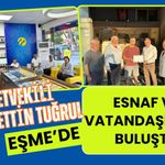 Milletvekili Fahrettin Tuğrul Eşme’de Esnaf ve Vatandaşlarla Buluştu