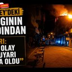 Ulubey’deki Yangının Ardından Çağrı: “Bu Olay Bir Uyarı Daha Oldu”