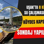 Uşak’ta 8 Köy İçin Su Çalışması Başladı, KÖYDES Kapsamında Sondaj Yapılacak