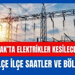 Uşak’ta Elektrikler Kesilecek! İşte İlçe İlçe Saatler ve Bölgeler