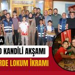 Uşak’ta Mevlid Kandili Akşamı Camilerde Lokum İkramı