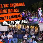 Uşak’ta Yaz Akşamına Müzik Molası, Atapark’ta Şarkılar Hep Bir Ağızdan Söylendi