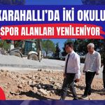Karahallı’da İki Okulun Spor Alanları Yenileniyor