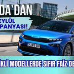 Škoda’dan Eylül Kampanyası! Elektrikli Modellerde Sıfır Faiz Desteği