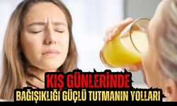 Kış günlerinde bağışıklığı güçlü tutmanın yolları