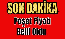 Poşet Fiyatı Belli Oldu