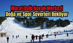 Murat Dağı Kayak Merkezi Doğa ve Spor Severleri Bekliyor