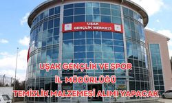 Uşak Gençlik ve Spor İl Müdürlüğü Temizlik Malzemesi Alımı Yapacak