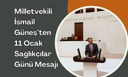 AK Parti Uşak Milletvekili Dr. İsmail Güneş’ten, 11 Ocak Sağlıkçılar Günü Mesajı