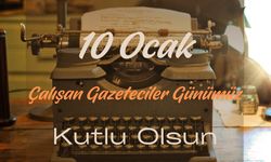 10 Ocak Çalışan Gazeteciler Günümüz Kutlu Olsun