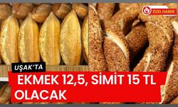 Uşak’ta Ekmek 12,5, Simit 15 TL Olacak