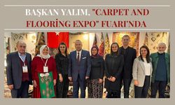 Başkan Yalım, "Carpet and Flooring Expo" Fuarı'nda