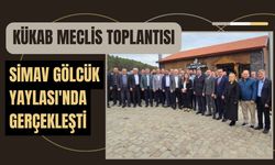 MECLİS GÖLCÜK YAYLASI'NDA TOPLANDI