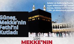 Güneş, Mekke’nin Fethi’ni Kutladı