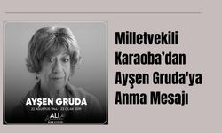 Milletvekili Karaoba’dan, Ayşen Gruda'ya Anma Mesajı