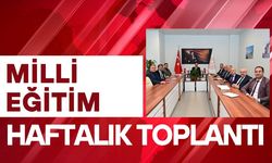 Uşak Milli Eğitim’de Haftalık Toplantı