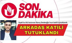 ARKADAŞ KATİLİ TUTUKLANDI