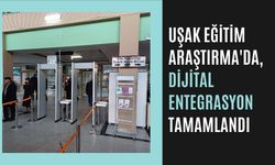 Uşak Eğitim Araştırma’da, Dijital Entegrasyon Tamamlandı