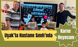 Uşak'ta Hastane Sınıfı’nda Karne Heyecanı