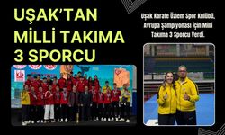 Uşak’tan milli takımı 3 sporcu