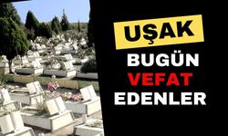 UŞAK'TA VEFAT EDENLER 10.05.2025