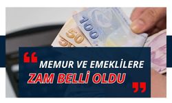 Memur ve Emeklilere Zam Belli Oldu