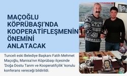 KOMÜNİST BAŞKAN MAÇOĞLU KÖPRÜBAŞI’NDA KOOPERATİFLEŞMENİN ÖNEMİNİ  ANLATACAK