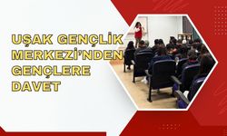 Uşak Gençlik Merkezi’nden Gençlere Davet