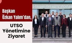 Başkan Özkan Yalım’dan, UTSO Yönetimine Ziyaret