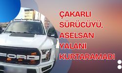 ÇAKARLI SÜRÜCÜYÜ, ASELSAN YALANI KURTARAMADI