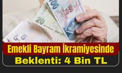 Emekli Bayram İkramiyesinde Beklenti: 4 Bin TL